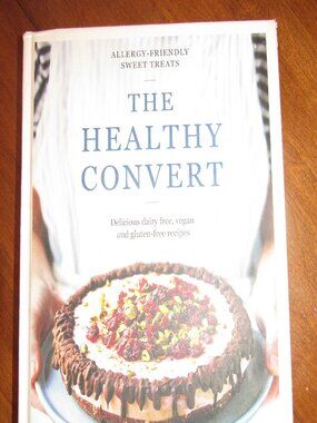 The Healthy Convert Cookbook by Nicole Maree Gluten Free